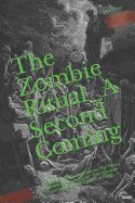 THE ZOMBIE RITUAL: A SECOND COMING: FEATURING THE CIRCLE OF FORMS, THE ...