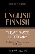 Portada de Theme-Based Dictionary British English-Finnish - 7000 Words
