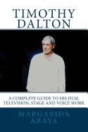 Portada de Timothy Dalton: A Complete Guide to His Film, Television, Stage and Voice Work