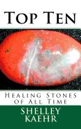 Portada de Top Ten Healing Stones of All Time