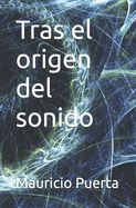 Portada de Tras el origen del sonido