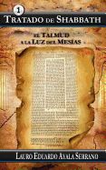 Portada de Tratado de Shabbath: El Talmud a la Luz del Mesias