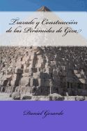 Portada de Trazado y Construcción de Las Pirámides de Giza