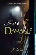 Portada de Treble Damages: When the Past Should Be the Past