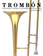 Portada de Trombon: 4 Piezas Para Trombon Con Acompanamiento de Piano