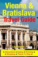 Portada de Vienna & Bratislava Travel Guide: Attractions, Eating, Drinking, Shopping & Places to Stay