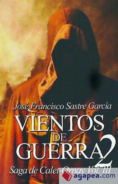 Vientos de Guerra 2: Saga de Calet-Ornay Vol. 3