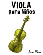 Portada de Viola Para Ninos: Musica Clasica, Villancicos de Navidad, Canciones Infantiles, Tradicionales y Folcloricas!