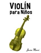 Portada de Violin Para Ninos: Musica Clasica, Villancicos de Navidad, Canciones Infantiles, Tradicionales y Folcloricas!