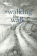 Portada de Walking the Walk with Ricky, My Son: (A Story about Drug Addiction)