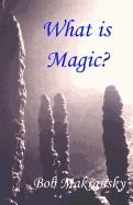 Portada de What Is Magic?