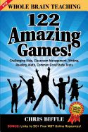 Portada de Whole Brain Teaching: 122 Amazing Games!: Challenging Kids, Classroom Management, Writing, Reading, Math, Common Core/State Tests