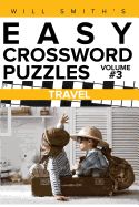Portada de Will Smith?s Easy Crossword Puzzles -Travel ( Volume 3)