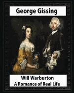 Portada de Will Warburton (1905). by George Gissing (Novel): Will Warburton: A Romance of Real Life Was George Gissing's Last Novel