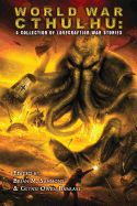 Portada de World War Cthulhu: A Collection of Lovecraftian War Stories