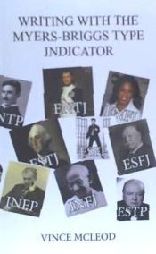 Portada de Writing with the Myers-Briggs Type Indicator: Using Personality Psychology to Inspire Your Creative Fiction