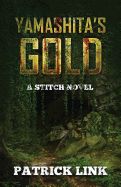 Portada de Yamashita's Gold: A Stitch Novel