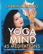 Portada de Yoga Mind: 45 Meditations for Inner Peace, Prosperity and Protection