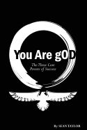 Portada de You Are God: The 3 Core Powers of Success