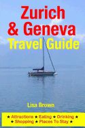 Portada de Zurich & Geneva Travel Guide: Attractions, Eating, Drinking, Shopping & Places to Stay