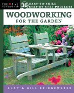 Portada de Woodworking for the Garden: 16 Easy-To-Build Step-By-Step Projects