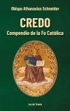 CREDO. Compendio de la Fe Cat&oacute;lica