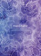 Portada de Meditate: A Guided Journal to Cultivate Peace and Presence