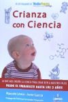 CRIANZA CON CIENCIA: Desde el embarazo hasta los 3 años