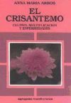 CRISANTEMO, EL. CULTIVO, MULTIPLICACIÓN Y ENFERMEDADES