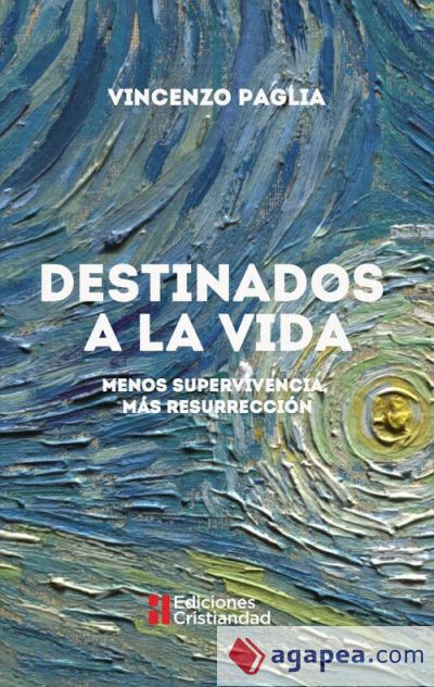 DESTINADOS A LA VIDA