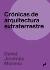 CRONICAS DE ARQUITECTURA EXTRATERRESTRE