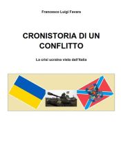 Portada de CRONISTORIA DI UN CONFLITTO - La crisi ucraina vista dall'Italia (Ebook)