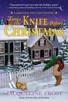 Portada de Twas the Knife Before Christmas: A Christmas Tree Farm Mystery