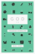 Portada de God Is: A Devotional Guide to the Attributes of God