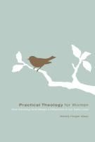 Portada de Practical Theology for Women: How Knowing God Makes a Difference in Our Daily Lives