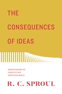 Portada de The Consequences of Ideas: Understanding the Concepts That Shaped Our World