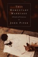 Portada de This Momentary Marriage: A Parable of Permanence