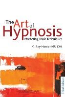 Portada de The Art of Hypnosis: Mastering Basic Techniques