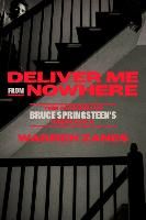 Portada de Deliver Me from Nowhere: The Making of Bruce Springsteen's Nebraska