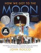 Portada de How We Got to the Moon: The People, Technology, and Daring Feats of Science Behind Humanity's Greatest Adventure