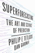 Portada de Superforecasting: The Art and Science of Prediction