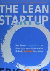 Portada de The Lean Startup: How Today's Entrepreneurs Use Continuous Innovation to Create Radically Successful Businesses