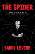 Portada de The Spider: Inside the Criminal Web of Jeffrey Epstein and Ghislaine Maxwell