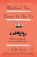 Portada de Without You, There Is No Us: My Time with the Sons of North Korea's Elite