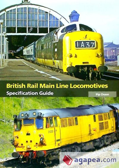 British Rail Main Line Locomotives Specification Guide