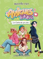 Portada de Amigues 100% 2. La Carla és un cinc