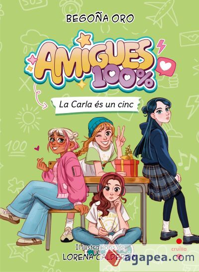 Amigues 100% 2. La Carla és un cinc Amigues 100% 2. La Carla és un cinc