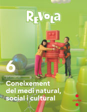 Portada de Coneixement del Medi Natural, Social i Cultural. 6 Primària. Revola. Cruilla