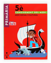 Portada de Coneixement del medi. Medi social i cultural. 5 Primària. Projecte 3.16
