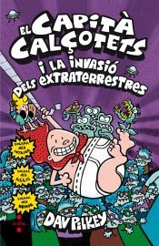 Portada de El Capit&agrave; Cal&ccedil;otets i la invasi&oacute; dels extraterrestres